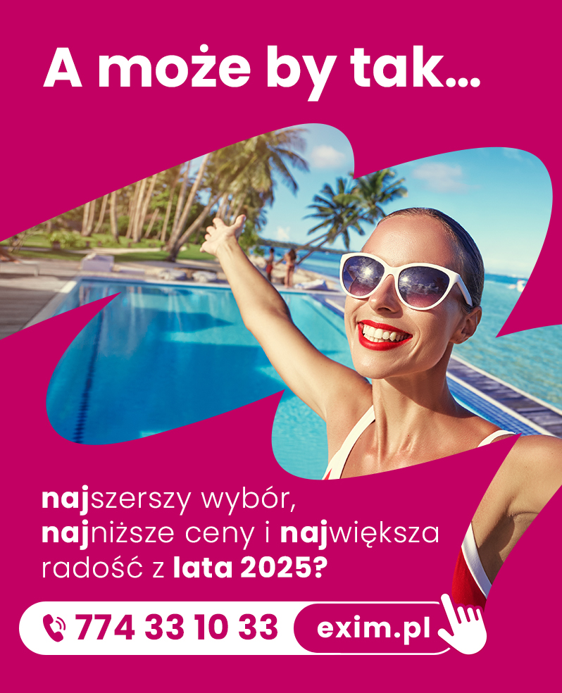 Lato 2025 wakacje super oferty na wczasy EXIM tours