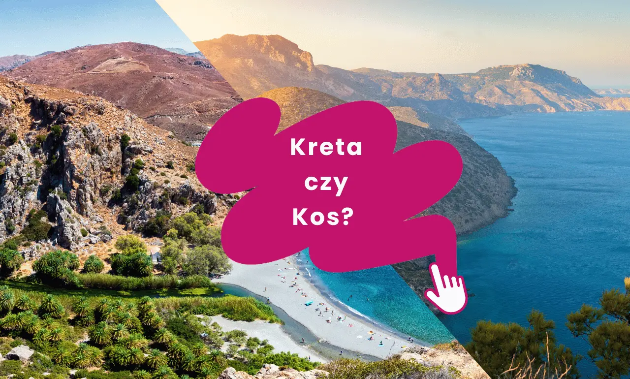 Kreta czy Kos &ndash; którą grecką wyspę wybrać na wakacje? Porównanie dla niezdecydowanych