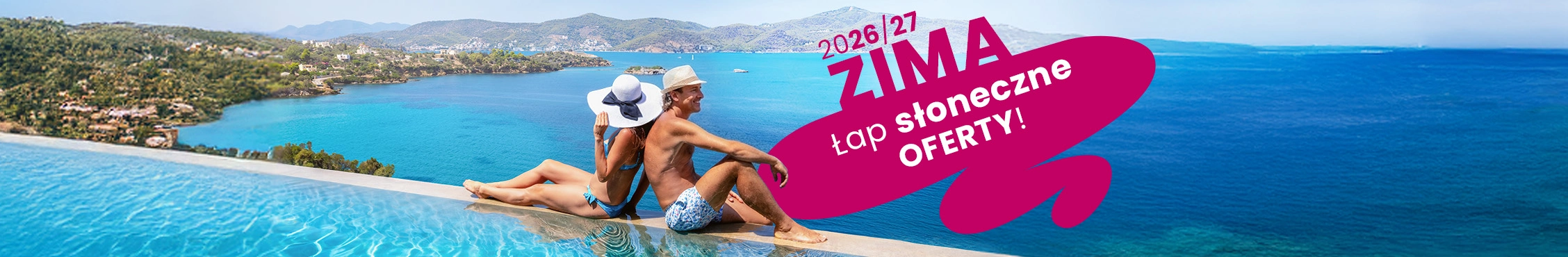 Wakacje zima 2026/2027, upoluj słoneczne oferty