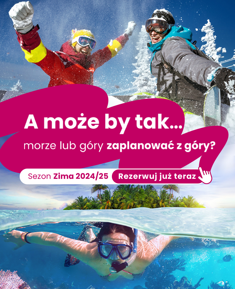 Wakacje zima 2024/2025 wycieczki, wyjazdy, oferty EXIM tours